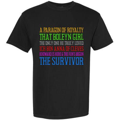 Six Queens Lyrics Six The Musical Garment-Dyed Heavyweight T-Shirt