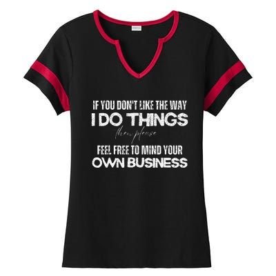 Sarcastic Quotes Minding Your Own Business Ladies Halftime Notch Neck Tee