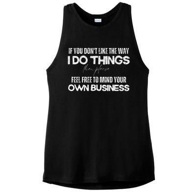 Sarcastic Quotes Minding Your Own Business Ladies PosiCharge Tri-Blend Wicking Tank