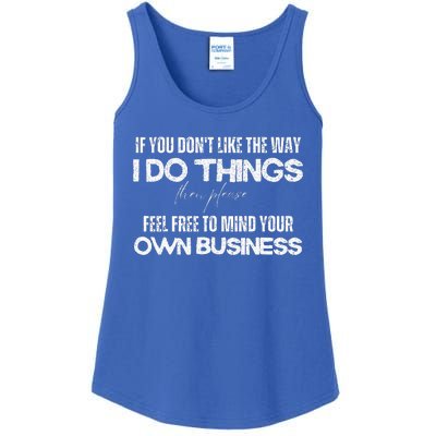 Sarcastic Quotes Minding Your Own Business Ladies Essential Tank