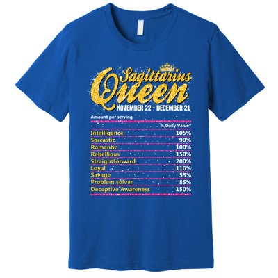 Sagittarius Queen Nutrition Facts Label Zodiac Sign Birthday Cool Gift Premium T-Shirt