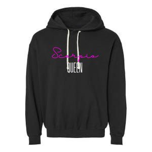 Scorpio Queen Pink Writing / Funny Zodiac Scorpio Horoscope Gift Garment-Dyed Fleece Hoodie