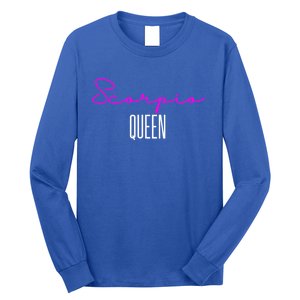 Scorpio Queen Pink Writing / Funny Zodiac Scorpio Horoscope Gift Long Sleeve Shirt