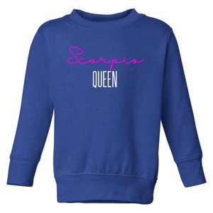 Scorpio Queen Pink Writing / Funny Zodiac Scorpio Horoscope Gift Toddler Sweatshirt