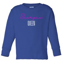 Scorpio Queen Pink Writing / Funny Zodiac Scorpio Horoscope Gift Toddler Long Sleeve Shirt