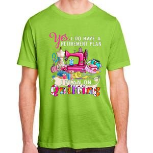 Sewing Quilting Retirement Plan Quilt Sayings Sewer Quilters Adult ChromaSoft Performance T-Shirt