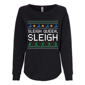 Sleigh Queen Sleigh Christmas Inspirational Xmas Cute Gift Womens California Wash Sweatshirt