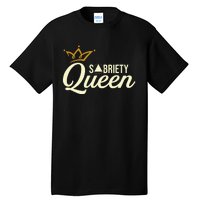 Sobriety Queen Sober Anniversary Recovery Abstinence Na Aa Tall T-Shirt