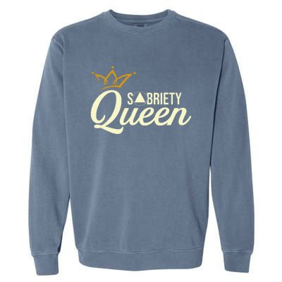 Sobriety Queen Sober Anniversary Recovery Abstinence Na Aa Garment-Dyed Sweatshirt