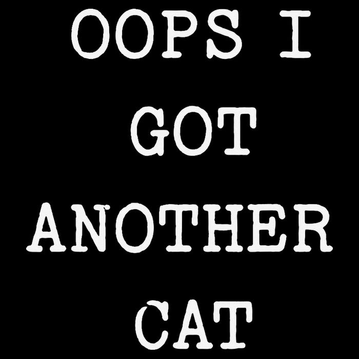 Sarcastic Quote Saying Gift Oops I Got Another Cat Mom 16 in Basic Backpack