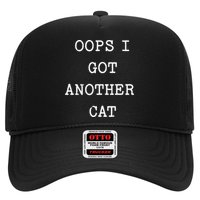 Sarcastic Quote Saying Gift Oops I Got Another Cat Mom Hat