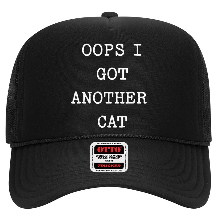 Sarcastic Quote Saying Gift Oops I Got Another Cat Mom Hat