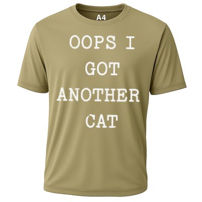 Sarcastic Quote Saying Gift Oops I Got Another Cat Mom Cooling Performance Crew T-Shirt