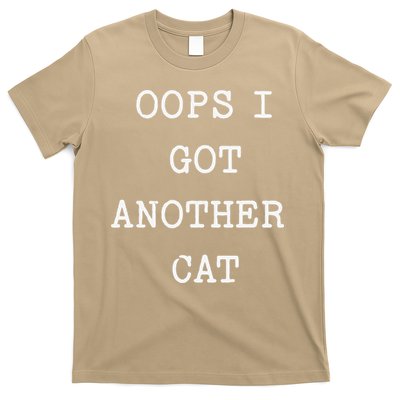 Sarcastic Quote Saying Gift Oops I Got Another Cat Mom T-Shirt