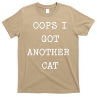 Sarcastic Quote Saying Gift Oops I Got Another Cat Mom T-Shirt