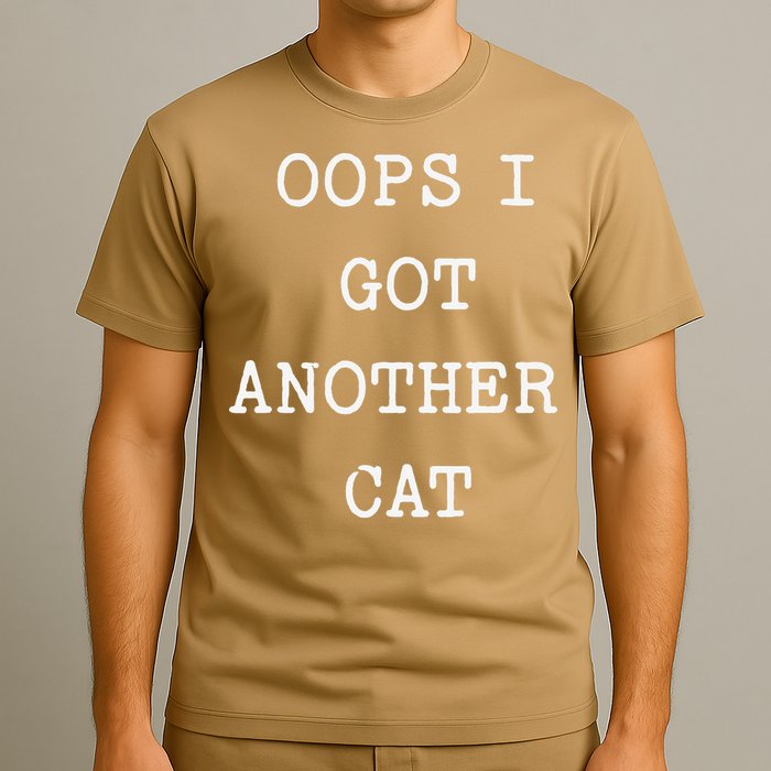 Sarcastic Quote Saying Gift Oops I Got Another Cat Mom T-Shirt