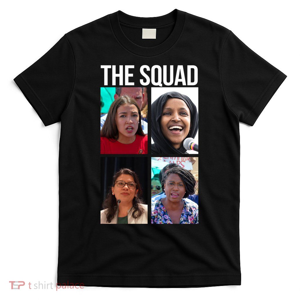 Squad AOC Rashida Tlaib Ilhan Omar Ayanna Pressley T-Shirt