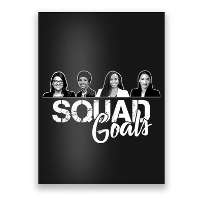 Squad Goals Tlaib Ocasio Cortez Pressley House Poster
