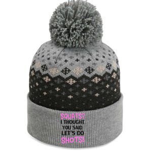 Squats? I Thought You Said Shots! The Baniff Cuffed Pom Beanie