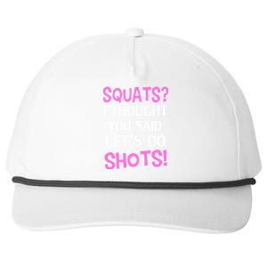 Squats? I Thought You Said Shots! Snapback Five-Panel Rope Hat