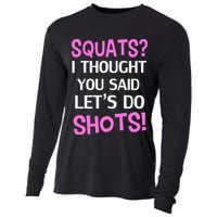 Squats? I Thought You Said Shots! Cooling Performance Long Sleeve Crew
