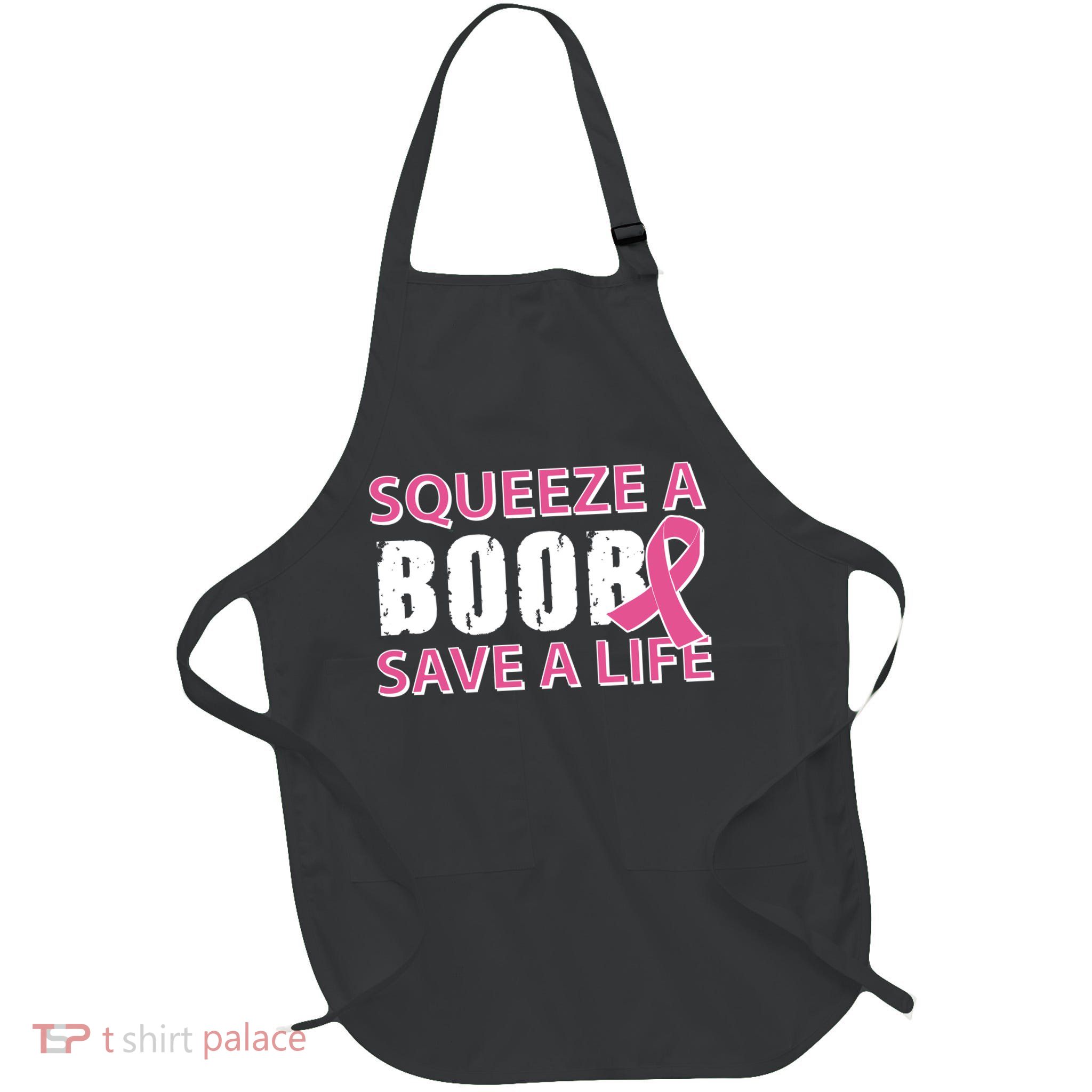 Squeeze A Boob Save A Life Full-Length Apron With Pockets
