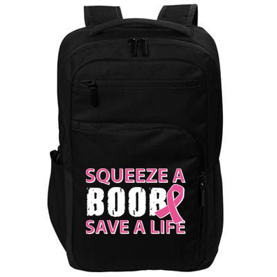 Squeeze A Boob Save A Life Impact Tech Backpack