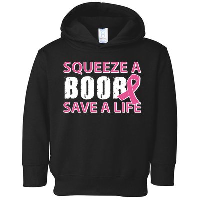 Squeeze A Boob Save A Life Toddler Hoodie