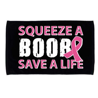 Squeeze A Boob Save A Life Microfiber Hand Towel