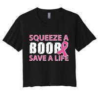 Squeeze A Boob Save A Life Women's Crop Top Tee