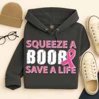 Squeeze A Boob Save A Life Hoodie