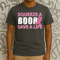 Squeeze A Boob Save A Life T-Shirt