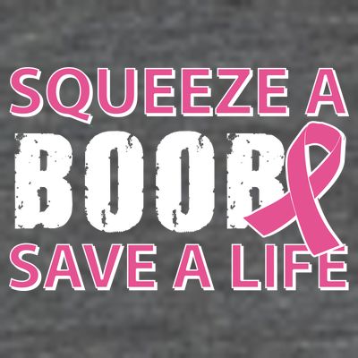 Squeeze A Boob Save A Life T-Shirt