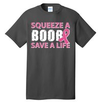 Squeeze A Boob Save A Life Tall T-Shirt