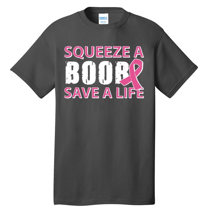 Squeeze A Boob Save A Life Tall T-Shirt