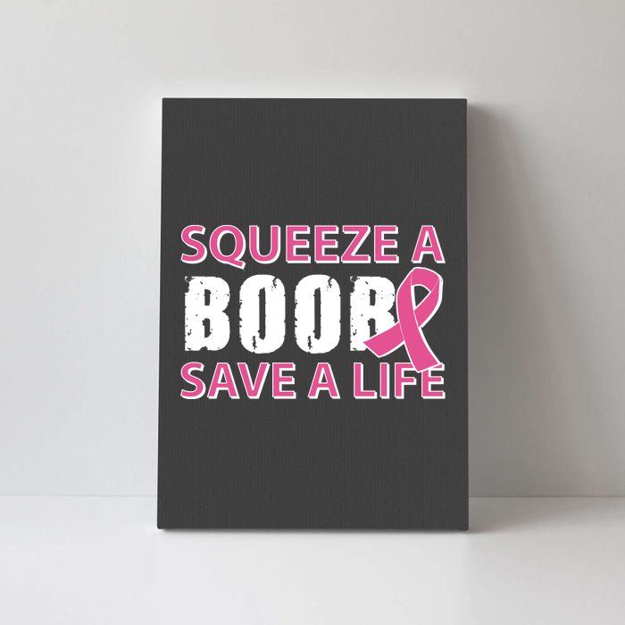 Squeeze A Boob Save A Life Canvas