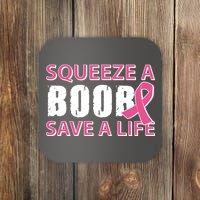 Squeeze A Boob Save A Life Coaster