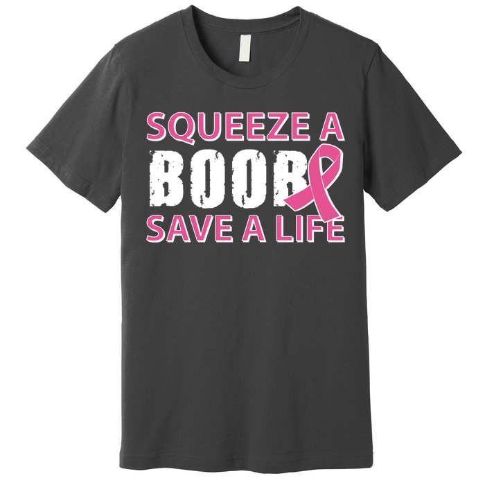 Squeeze A Boob Save A Life Premium T-Shirt