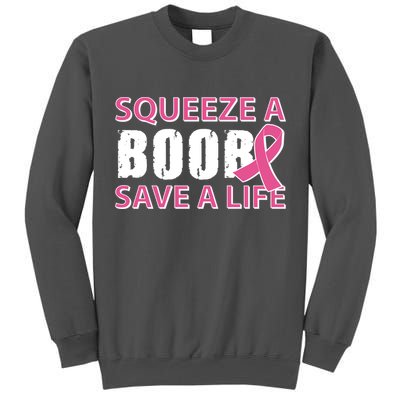 Squeeze A Boob Save A Life Tall Sweatshirt