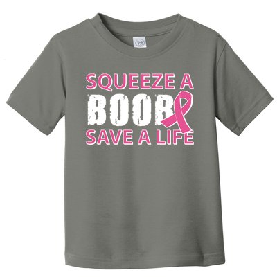 Squeeze A Boob Save A Life Toddler T-Shirt