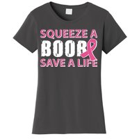 Squeeze A Boob Save A Life Women's T-Shirt