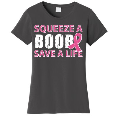 Squeeze A Boob Save A Life Women's T-Shirt