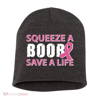 Squeeze A Boob Save A Life Short Acrylic Beanie