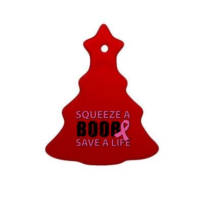 Squeeze A Boob Save A Life Ceramic Tree Ornament