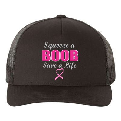 Squeeze A Boob Save A Life Breast Cancer Yupoong Adult 5-Panel Trucker Hat