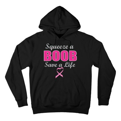 Squeeze A Boob Save A Life Breast Cancer Hoodie