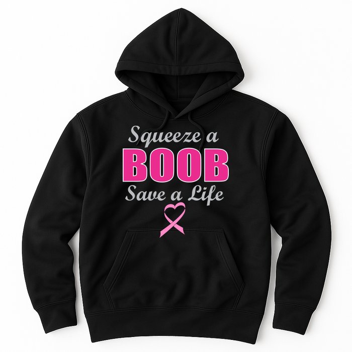 Squeeze A Boob Save A Life Breast Cancer Hoodie