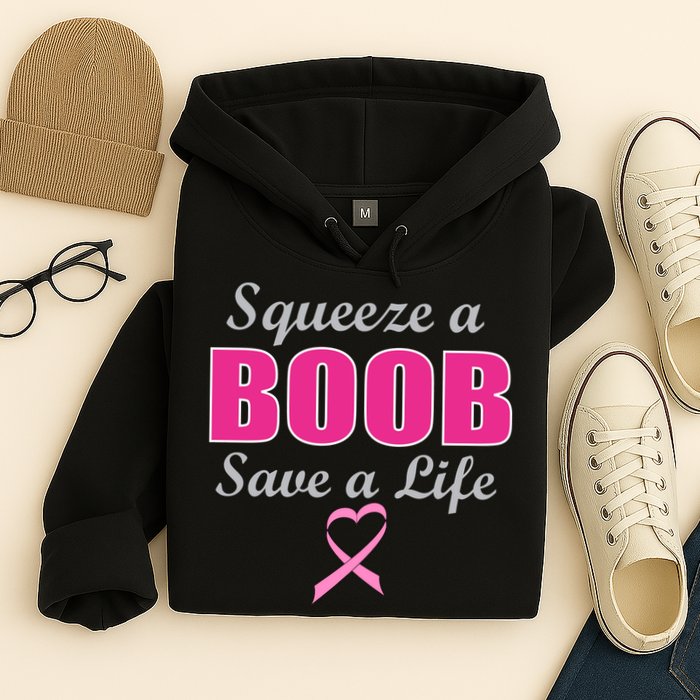 Squeeze A Boob Save A Life Breast Cancer Hoodie