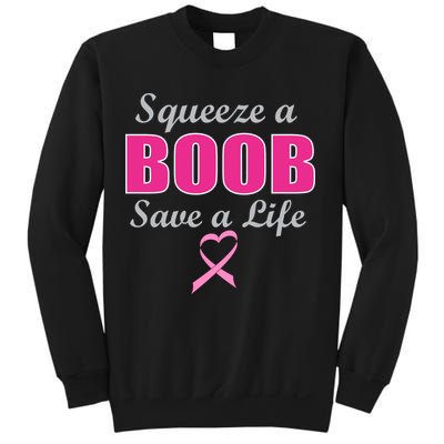 Squeeze A Boob Save A Life Breast Cancer Sweatshirt