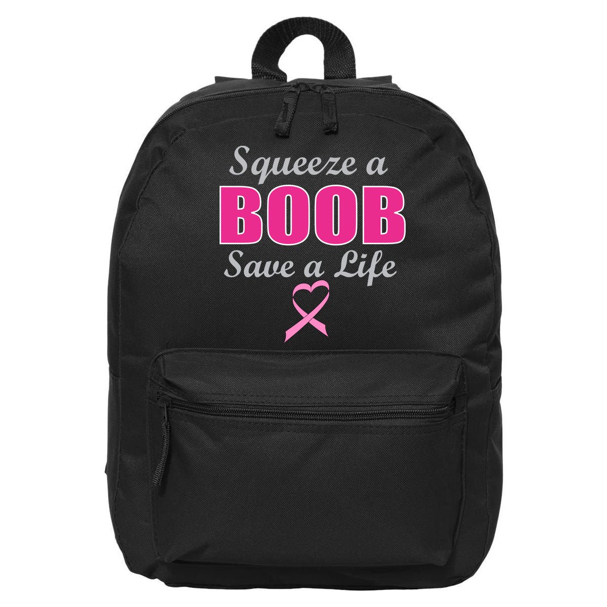 Squeeze A Boob Save A Life Breast Cancer 16 in Basic Backpack